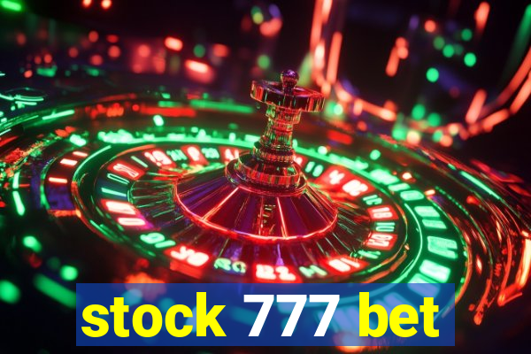 stock 777 bet